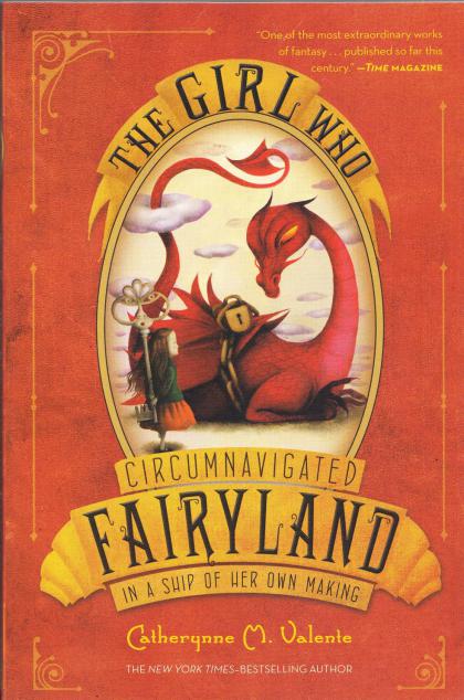 The Girl Who Circumnavigated Fairyland in a Ship of Her Own Making