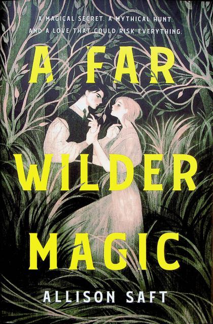 A Far Wilder Magic