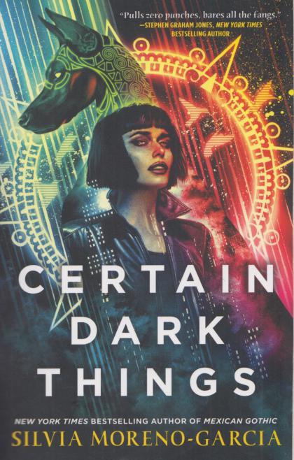 Certain Dark Things