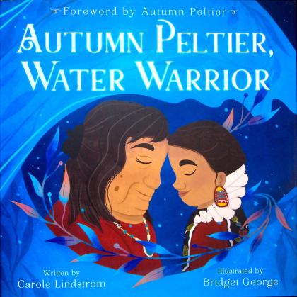 Autumn Peltier, Water Warrior