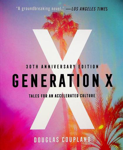 Generation X: Tales for an Accelerated Culture