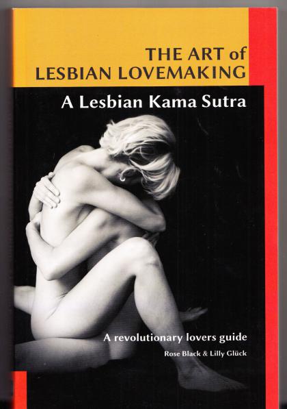 The Art of Lesbian Lovemaking: A Lesbian Kama Sutra