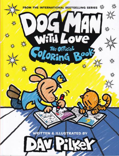 Dog Man with Love: The Official Coloring Book