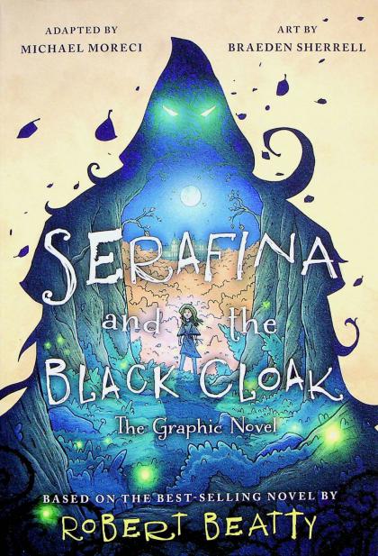 Serafina and the Black Cloak: The Graphic Novel