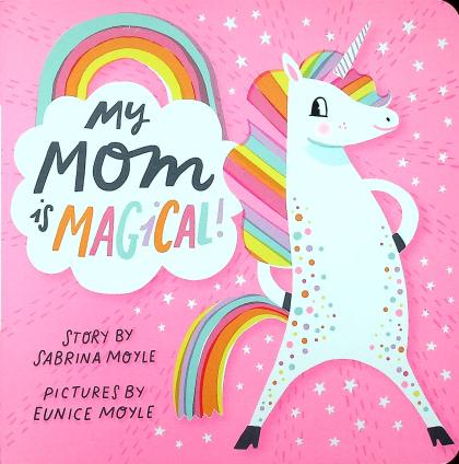 My Mom is Magical!