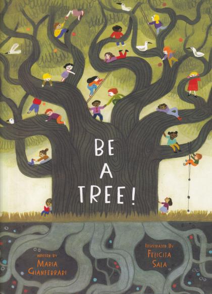 Be a Tree!