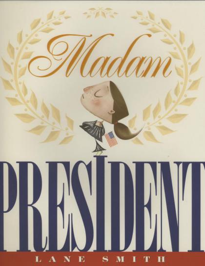 Madam President