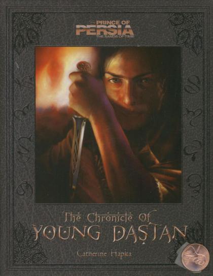 Prince of Persia, the Sands of Time: The Chronicle of Young Dastan