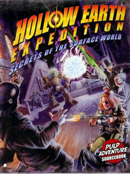Hollow Earth Expedition: Secrets of the Surface World, Pulp Adventure Sourcebook