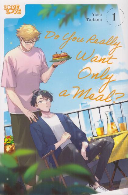 Do You Really Want Only a Meal?