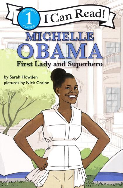 Michelle Obama: First Lady and Superhero