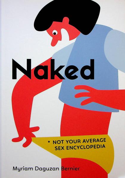 Naked: Not Your Average Sex Encyclopedia