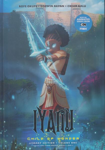 Iyanu: Child of Wonder - Library Edition