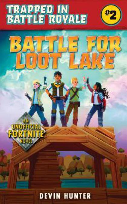 Battle for Loot Lake: An Unofficial Novel for Fortnite Fans