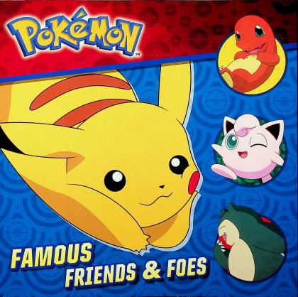 Pokemon: Famous Friends & Foes