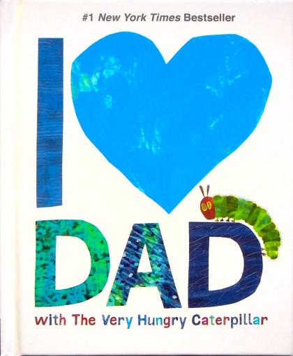 I Love Dad with The Very Hungry Caterpillar