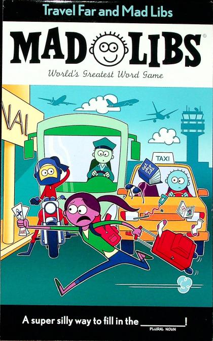 Travel Far and Mad Libs