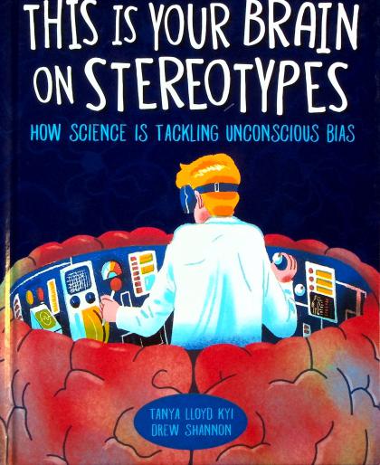 This Is Your Brain on Stereotypes: How Science Is Tackling Unconscious Bias