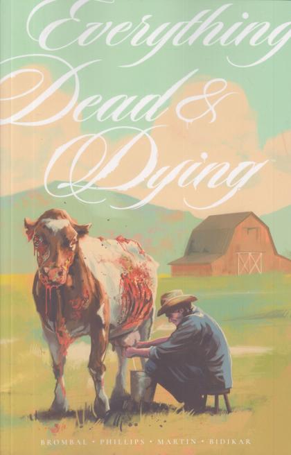 Everything Dead & Dying