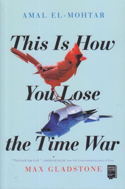 This Is How You Lose the Time War