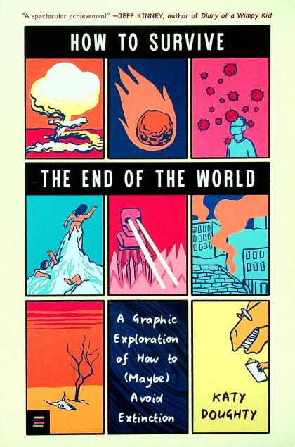 How to Survive the End of the World