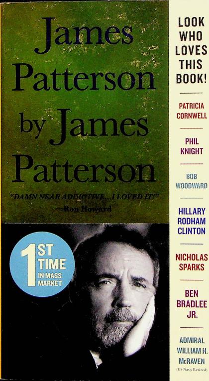 James Patterson by James Patterson: The Stories of My Life