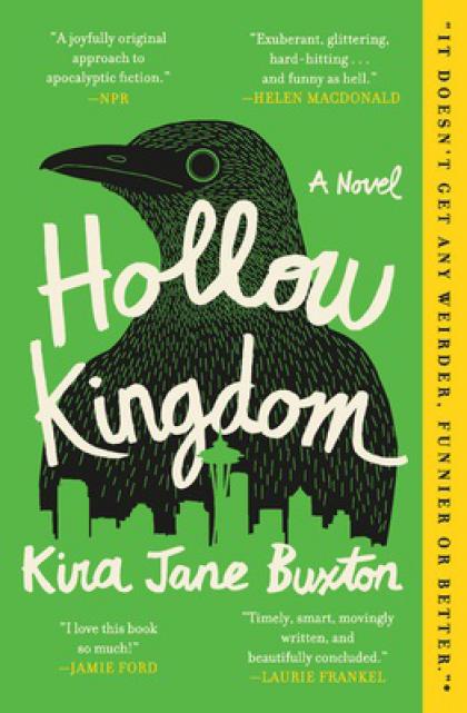 Hollow Kingdom: A Novel
