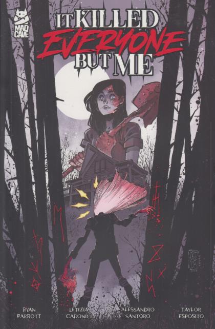 It Killed Everyone But Me