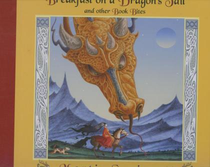 Breakfast on a Dragon's Tail and Other Book Bites