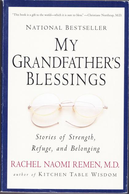 My Grandfather's Blessings: Stories of Strength, Refuse, and Belonging