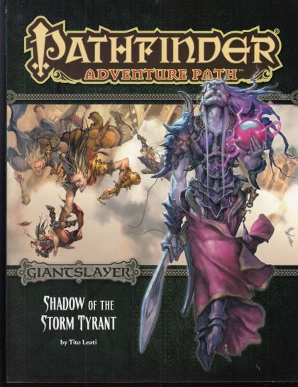 Pathfinder #96 Shadow of the Storm Tyrant: Giantslayer, Part 6 of 6