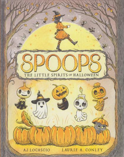 Spoops: The Little Spirits of Halloween