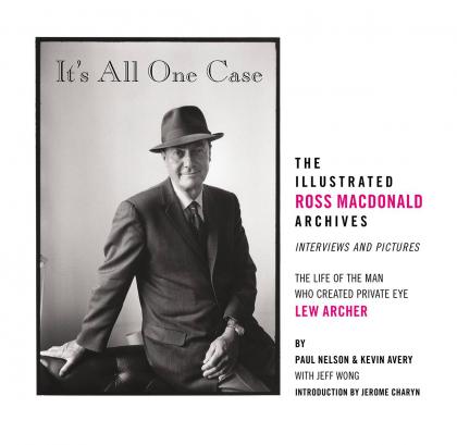 It's All One Case: The Illustrated Ross MacDonald Archives