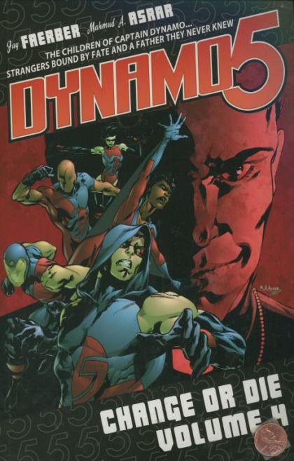 Dynamo 5, Volume 4: Change or Die