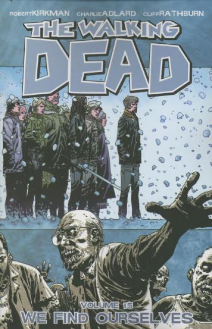 The Walking Dead, Volume 15: We Find Ourselves
