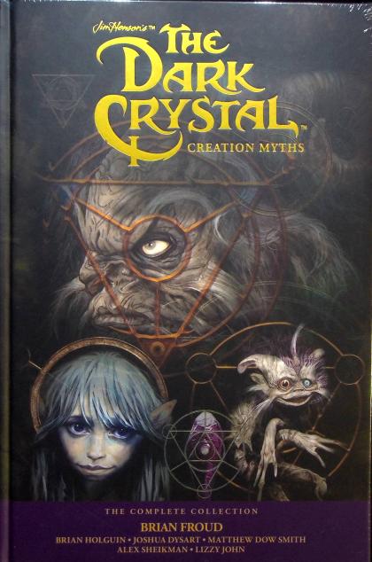 Jim Henson's the Dark Crystal Creation Myths: The Complete Collection