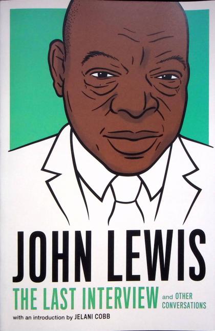 John Lewis: The Last Interview and Other Conversations