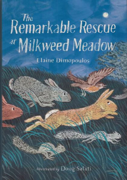 The Remarkable Rescue at Milkweed Meadow