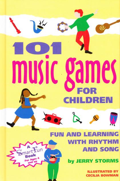 101 Music Games for Children: Fun and Learning with Rhythm and Song