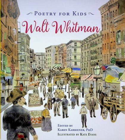 Poetry for Kids: Walt Whitman