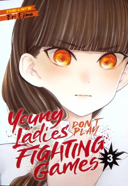 Young Ladies Don't Play Fighting Games