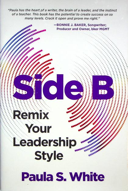 Side B: Remix Your Leadership Style