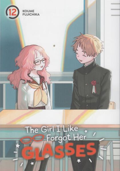 The Girl I Like Forgot Her Glasses