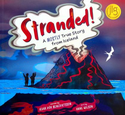 Stranded!: A Mostly True Story from Iceland