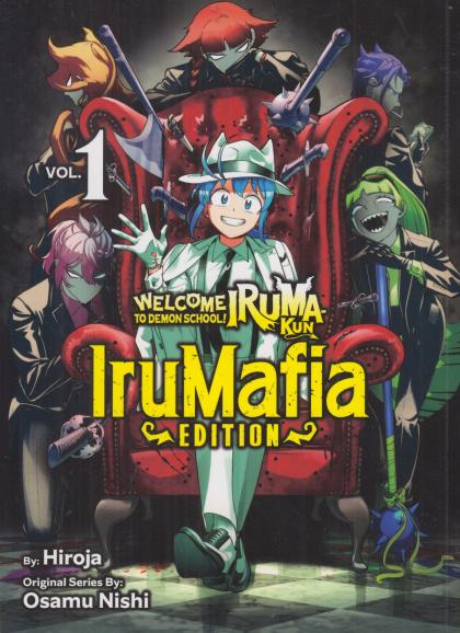 Welcome to Demon School! Iruma-Kun: IruMafia Edition