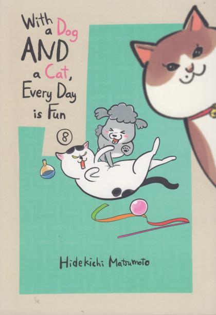 With a Dog and a Cat, Every Day is Fun