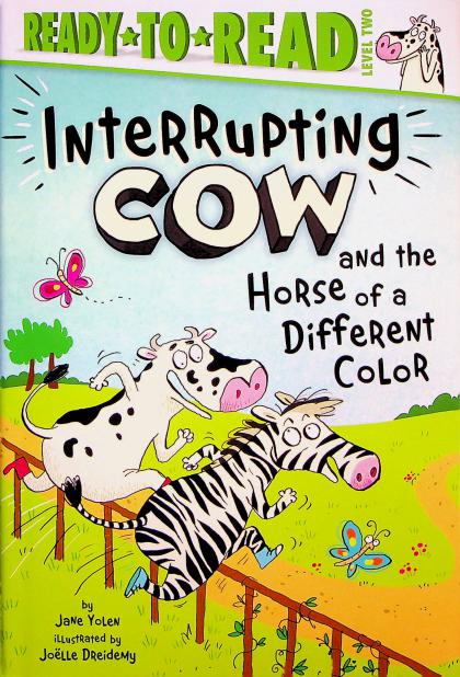 Interrupting Cow and the Horse of a Different Color