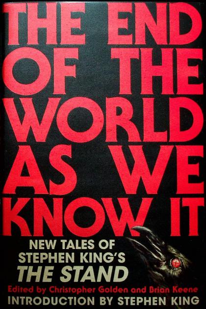 The End of the World as We Know It: New Tales of Stephen King's the Stand