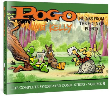 Pogo the Complete Syndicated Comic Strips: Hijinks from the Horn of Plenty