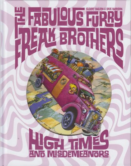 The Fabulous Furry Freak Brothers: High Times and Misdemeanors